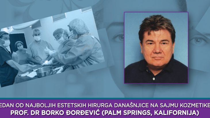 Jedan od najboljih estetskih hirurga današnjice na 32. Sajmu kozmetike